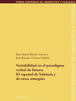 cover image of Variabilidad en el paradigma verbal de futuro. El español de Valencia y de otras sintopías